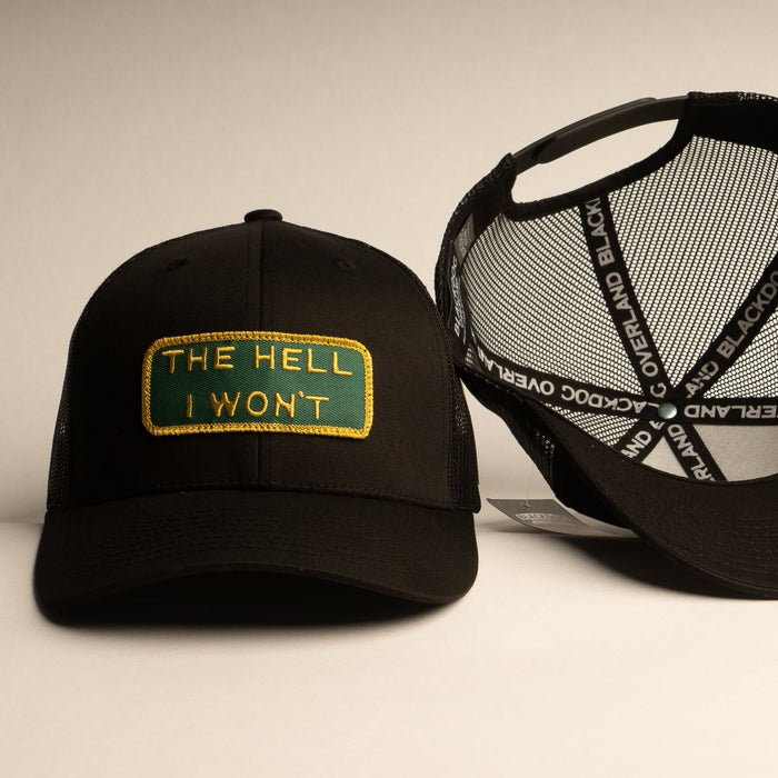 THE HELL I WON'T Black Trucker hat