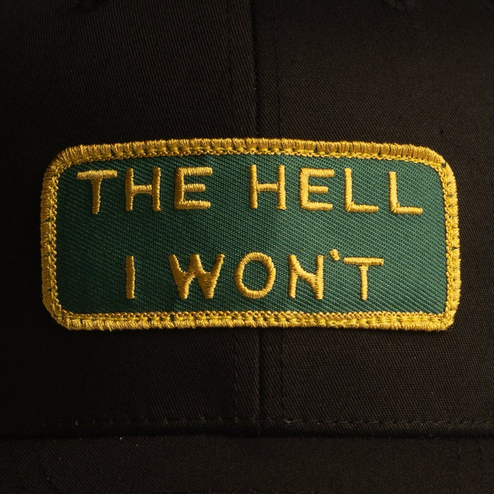 THE HELL I WON'T Black Trucker hat