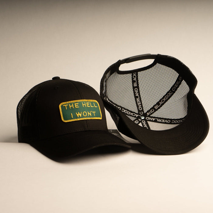 THE HELL I WON'T Black Trucker hat