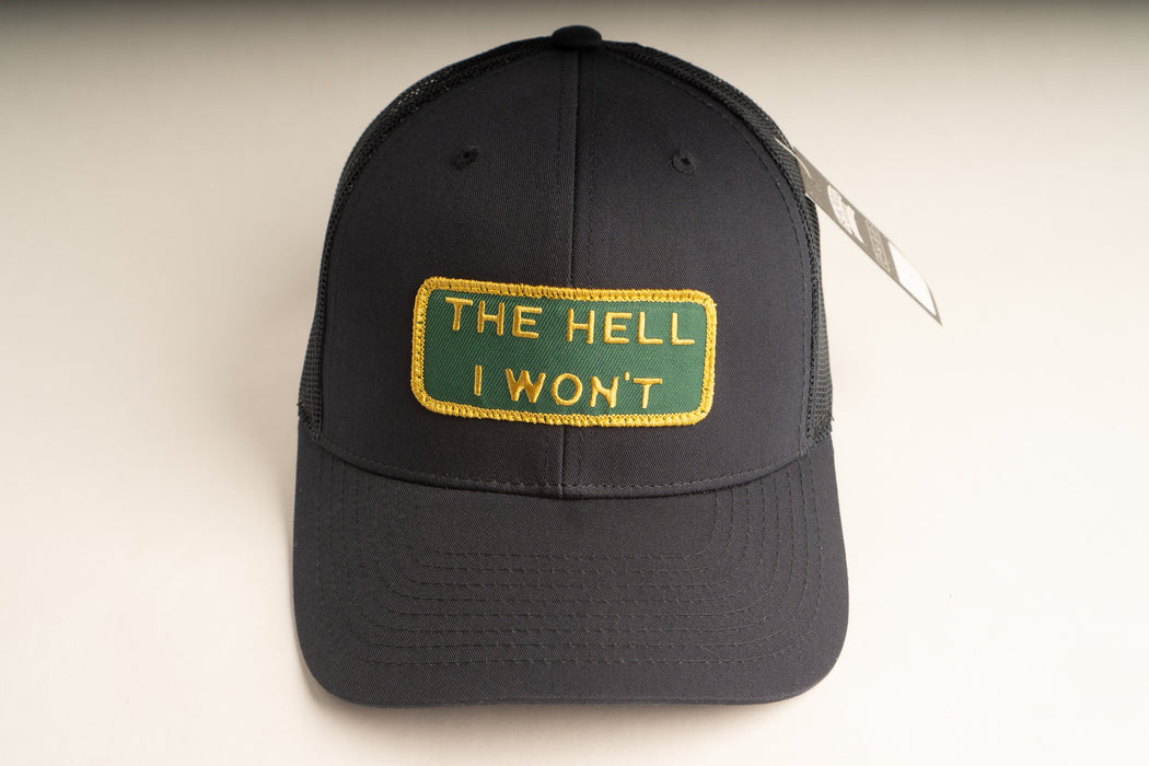 THE HELL I WON'T Blue Trucker hat